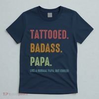 Tattooed Badass Papa Inked FatherS Day Present T-Shirt thumb 5