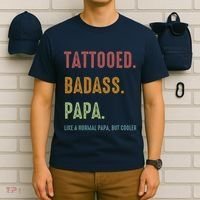 Tattooed Badass Papa Inked FatherS Day Present T-Shirt thumb 6
