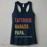 Tattooed Badass Papa Inked FatherS Day Present Women's Tank Top thumb 3
