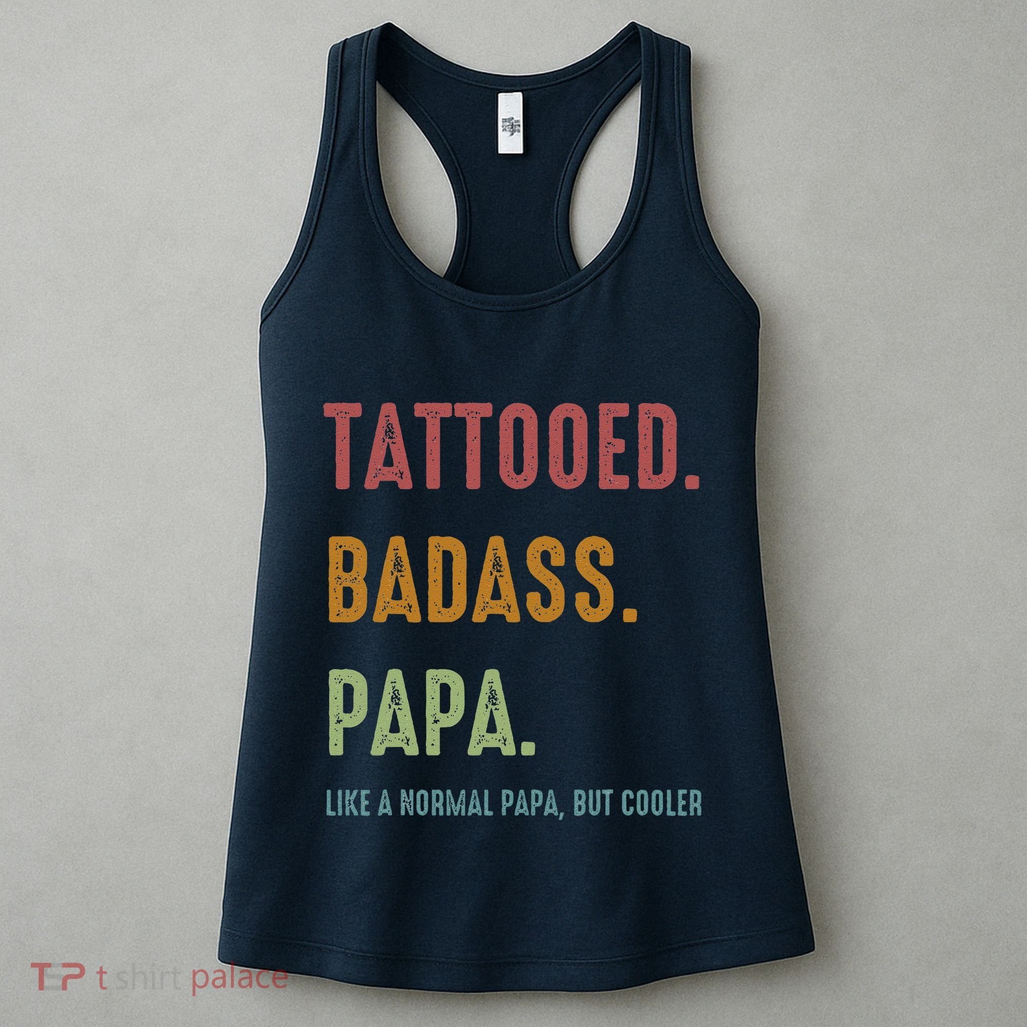 Tattooed Badass Papa Inked FatherS Day Present Women's Tank Top