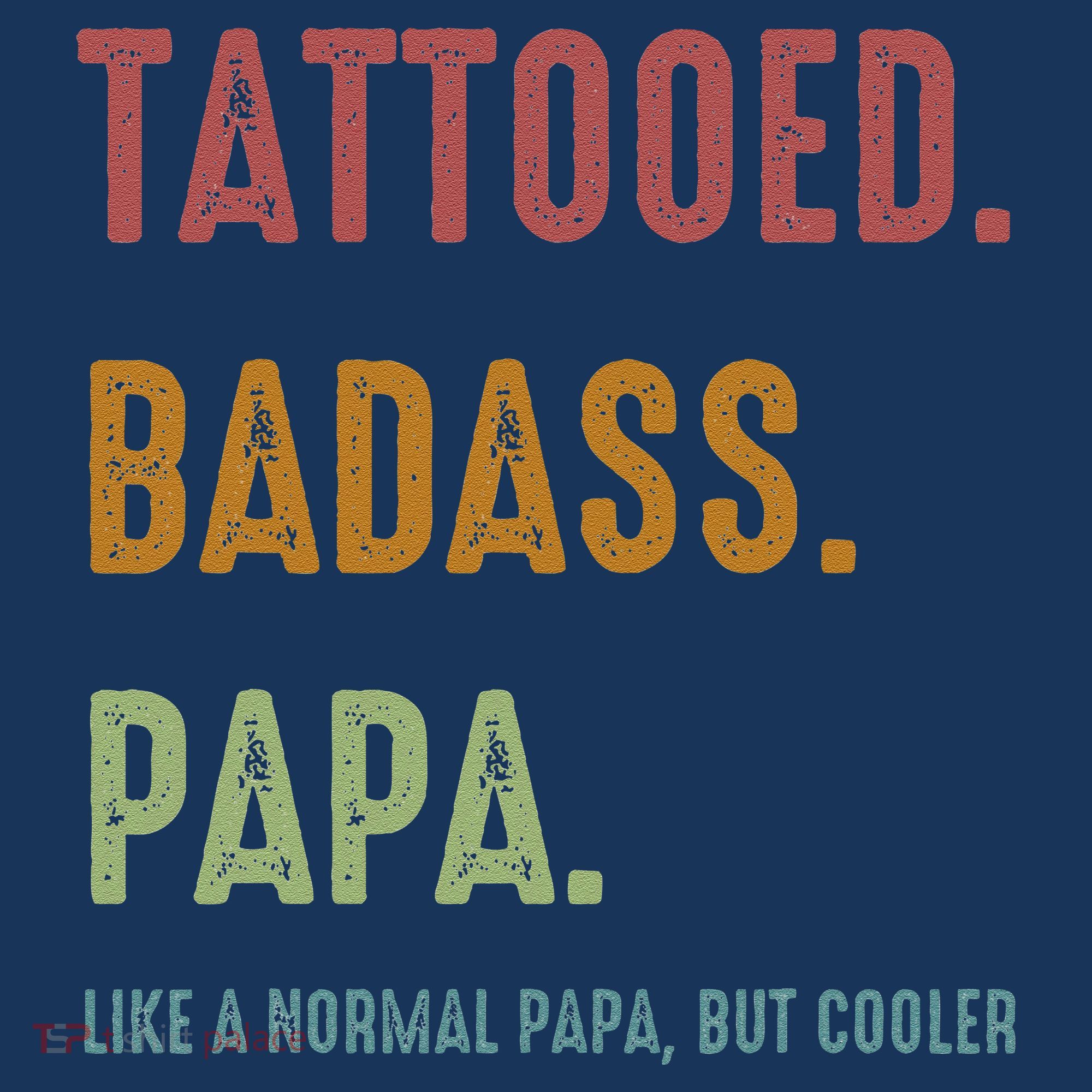 Tattooed Badass Papa Inked FatherS Day Present Women's Tank Top