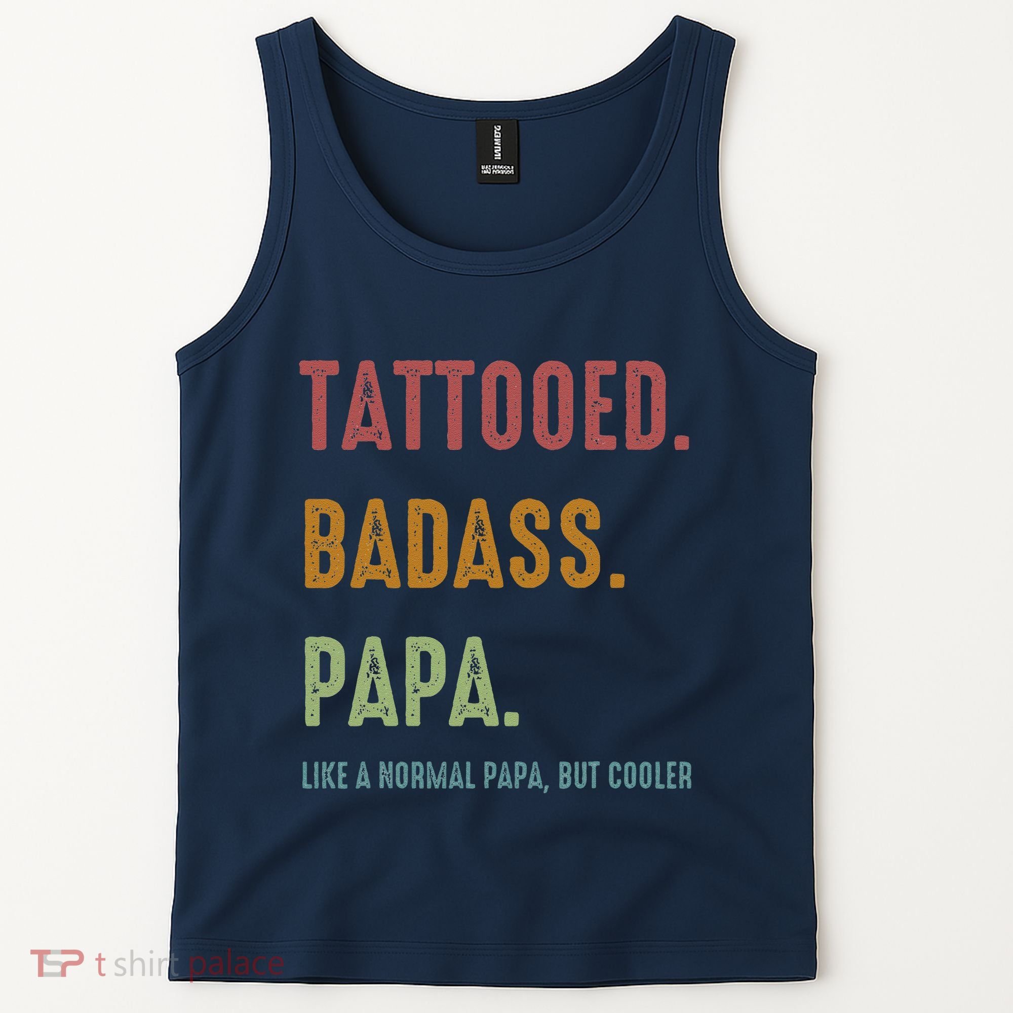 Tattooed Badass Papa Inked FatherS Day Present Tank Top