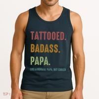 Tattooed Badass Papa Inked FatherS Day Present Tank Top thumb 3