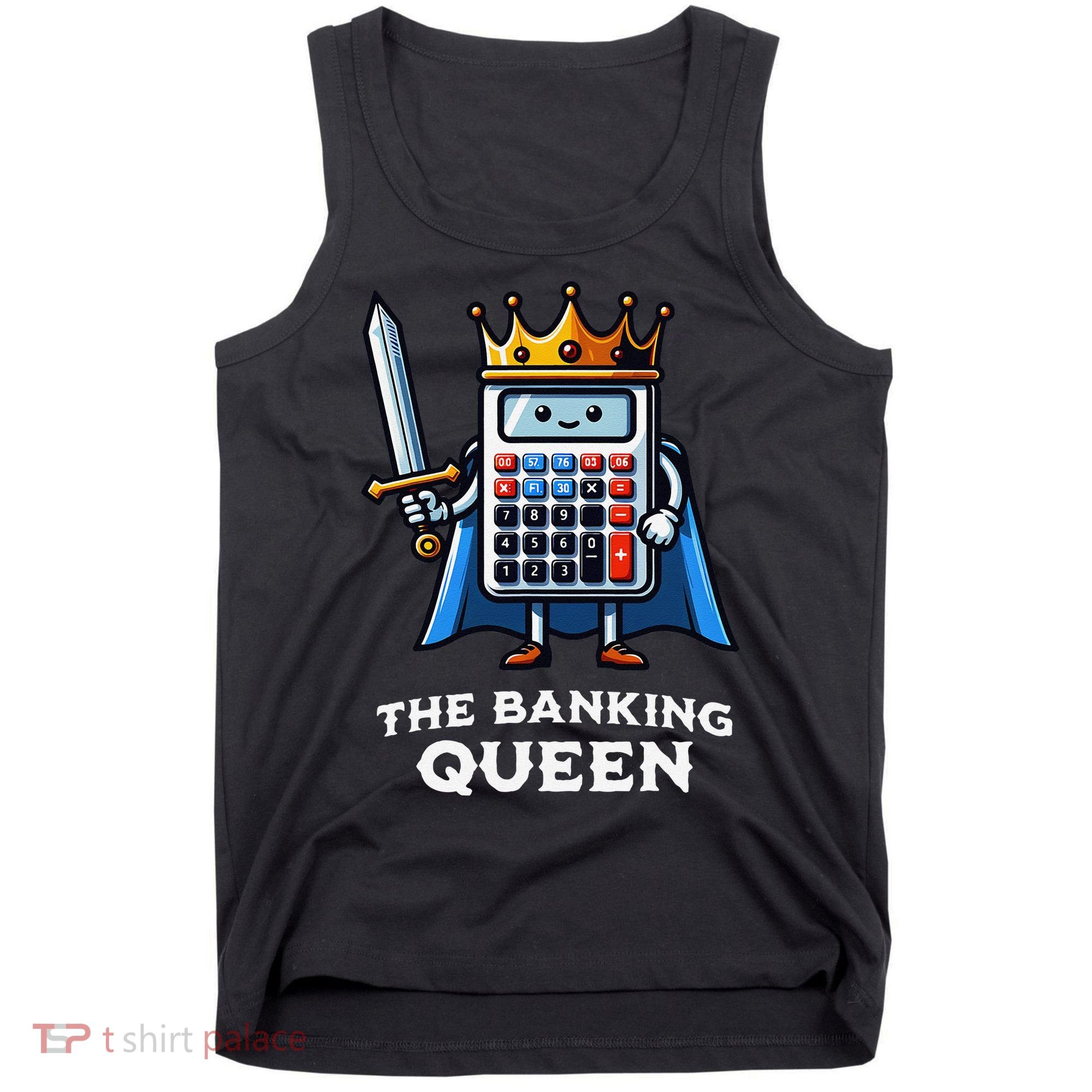 The Banking Queen Funny Illustration Calculator Tank Top