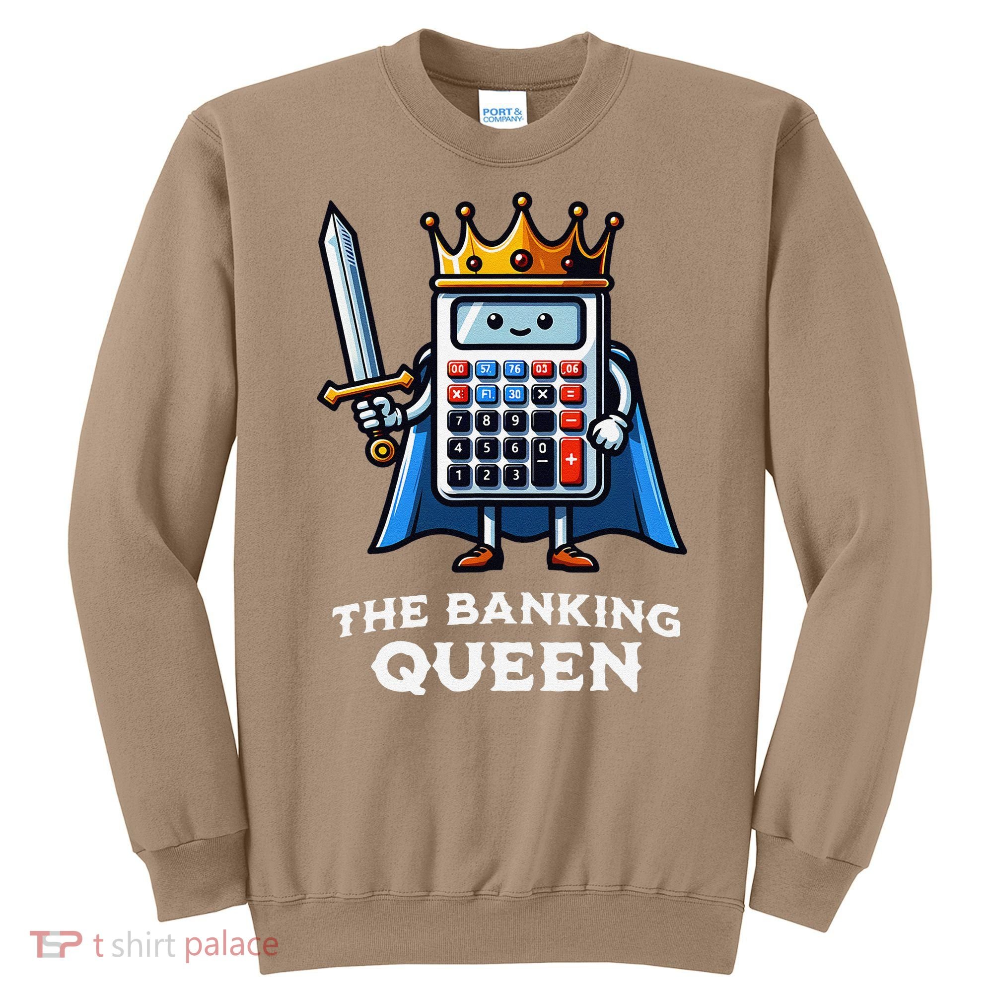 The Banking Queen Funny Illustration Calculator Sweatshirt