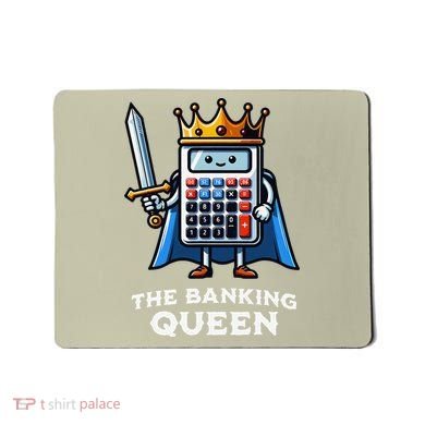 The Banking Queen Funny Illustration Calculator Mousepad