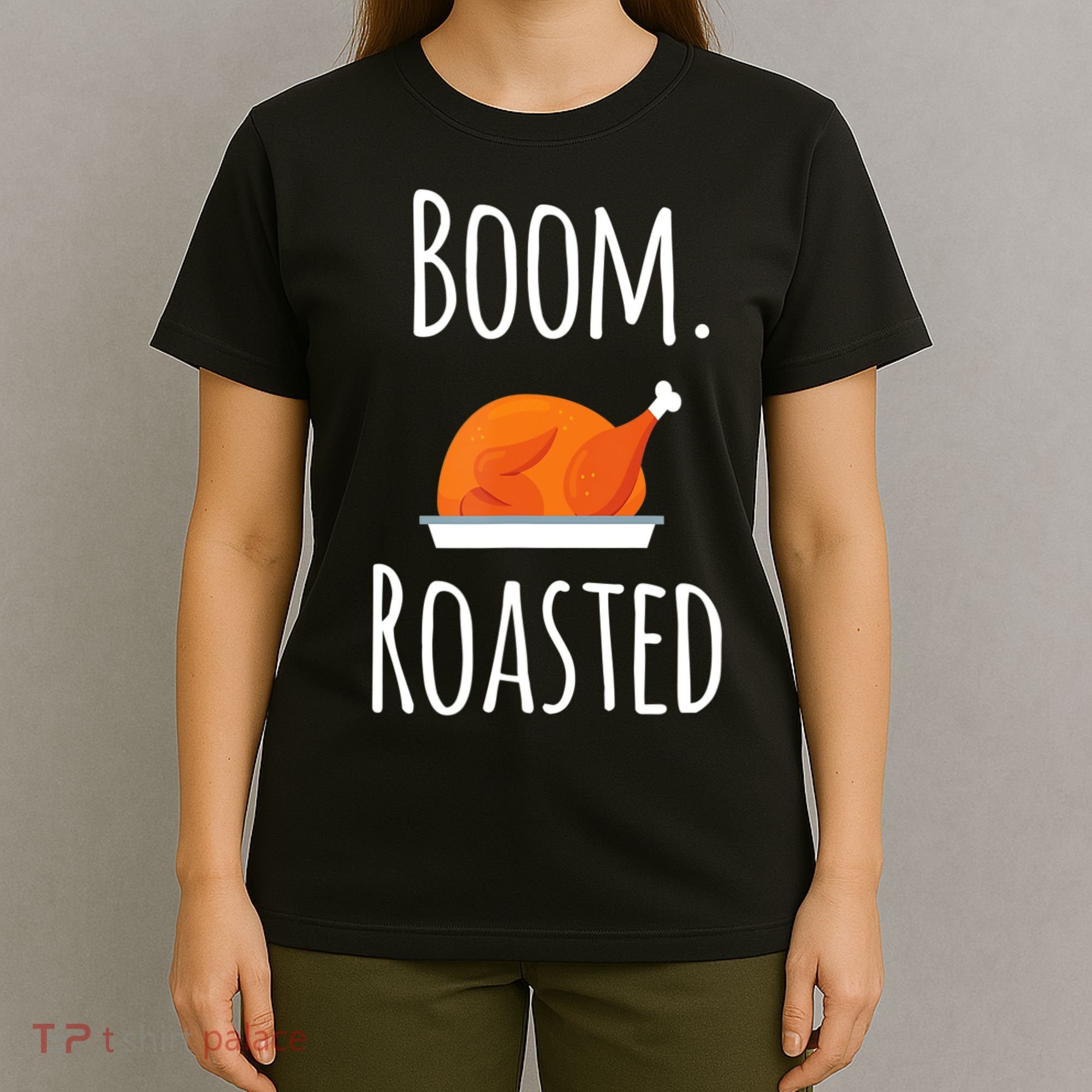 Thanksgiving Boom Roasted Turkey T-Shirt