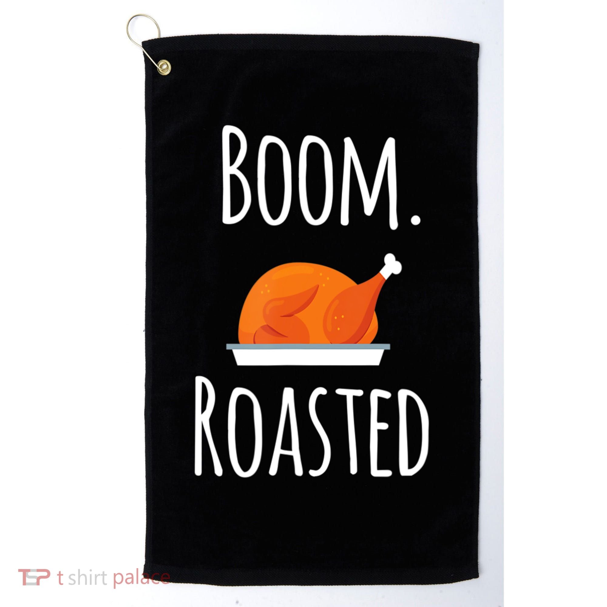 Thanksgiving Boom Roasted Turkey Golf Towel