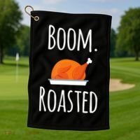 Thanksgiving Boom Roasted Turkey Golf Towel thumb 1