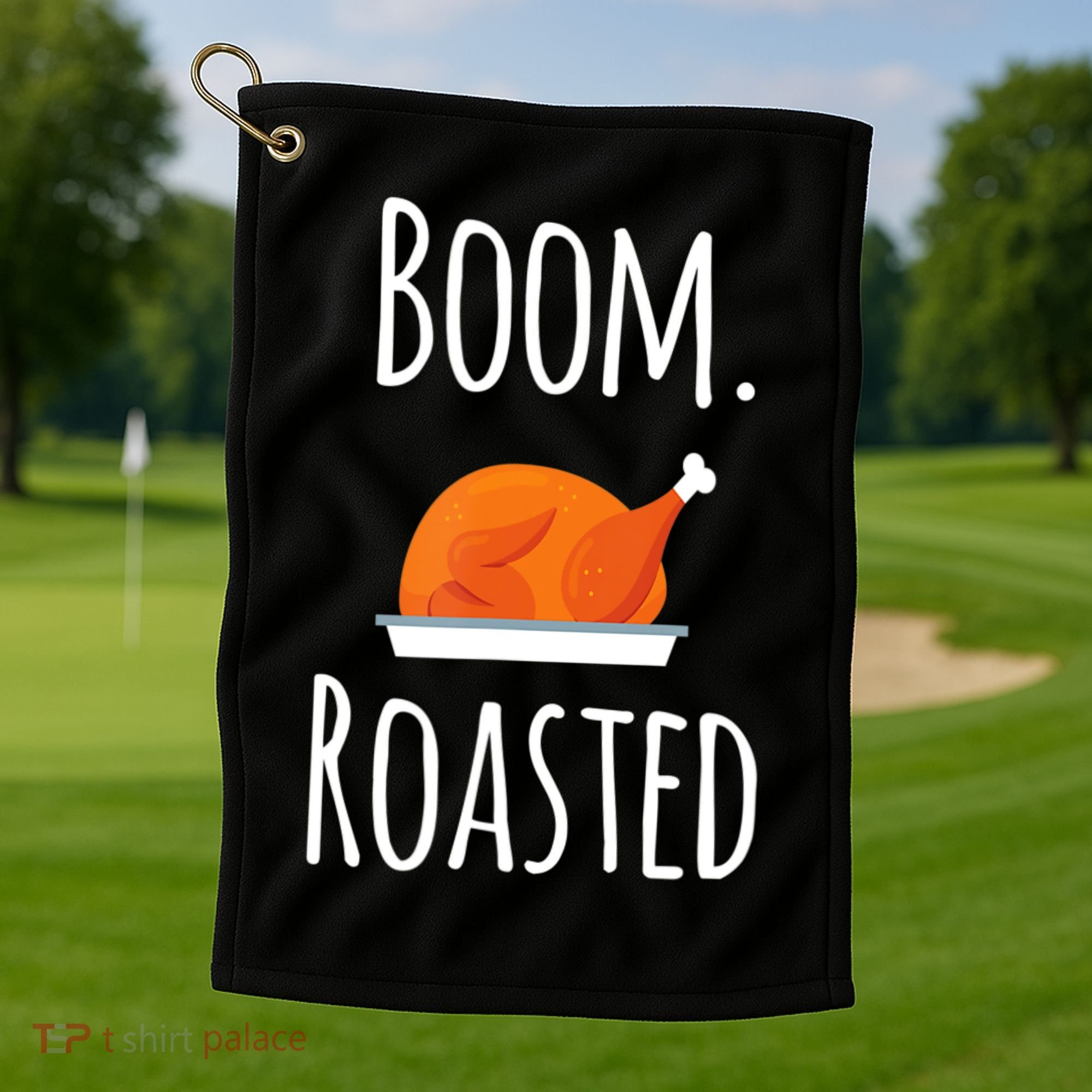 Thanksgiving Boom Roasted Turkey Golf Towel