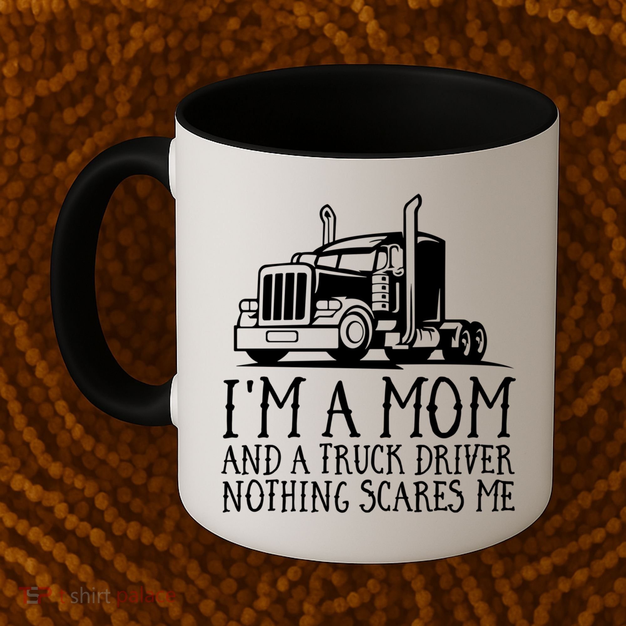 Trucker Big Rig Semigifttrailer Truck Driver Funny Trucker Cool Gift Coffee Mug