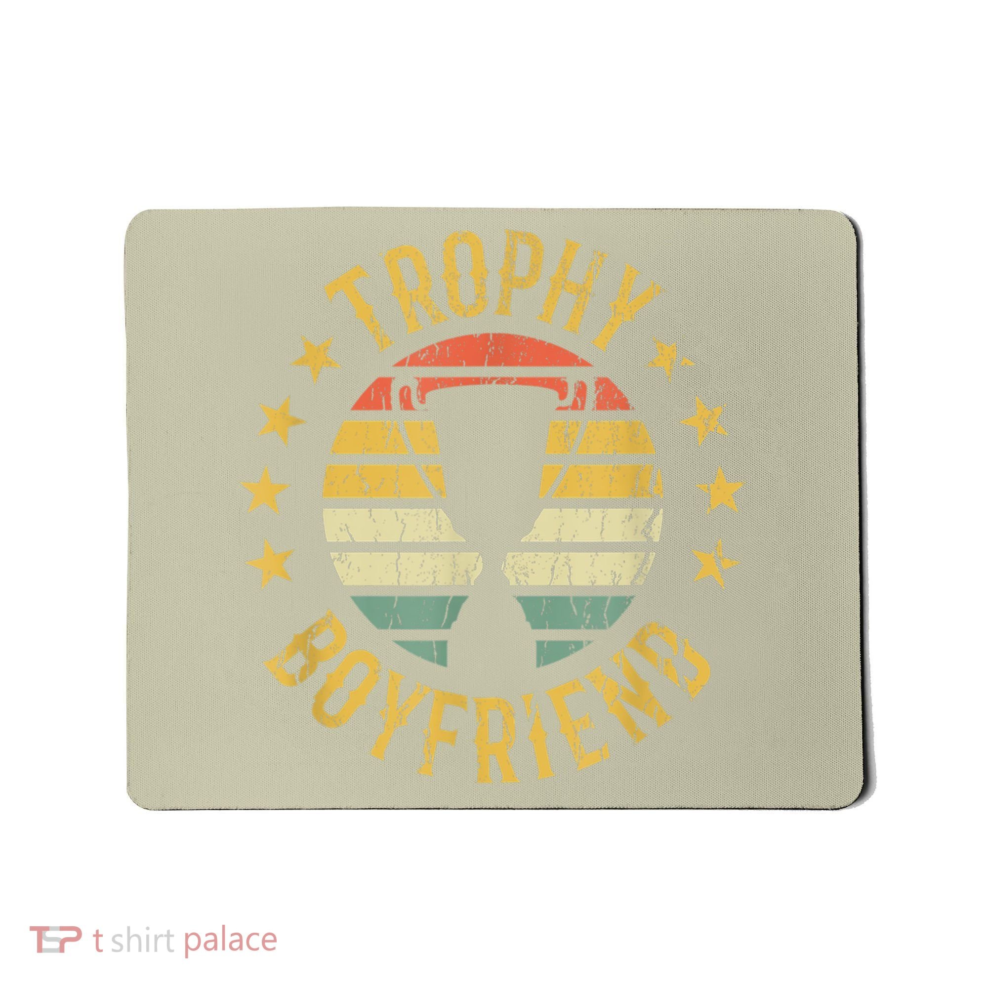 Trophy Boyfriend Retro Clothes Gift For Girlfriend Cute Valentine Gift Mousepad