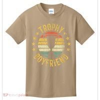 Trophy Boyfriend Retro Clothes Gift For Girlfriend Cute Valentine Gift Kids T-Shirt thumb 0