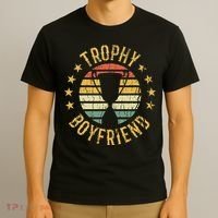 Trophy Boyfriend Retro Clothes Gift For Girlfriend Valentine T-Shirt thumb 3