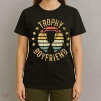 Trophy Boyfriend Retro Clothes Gift For Girlfriend Valentine T-Shirt thumb 4