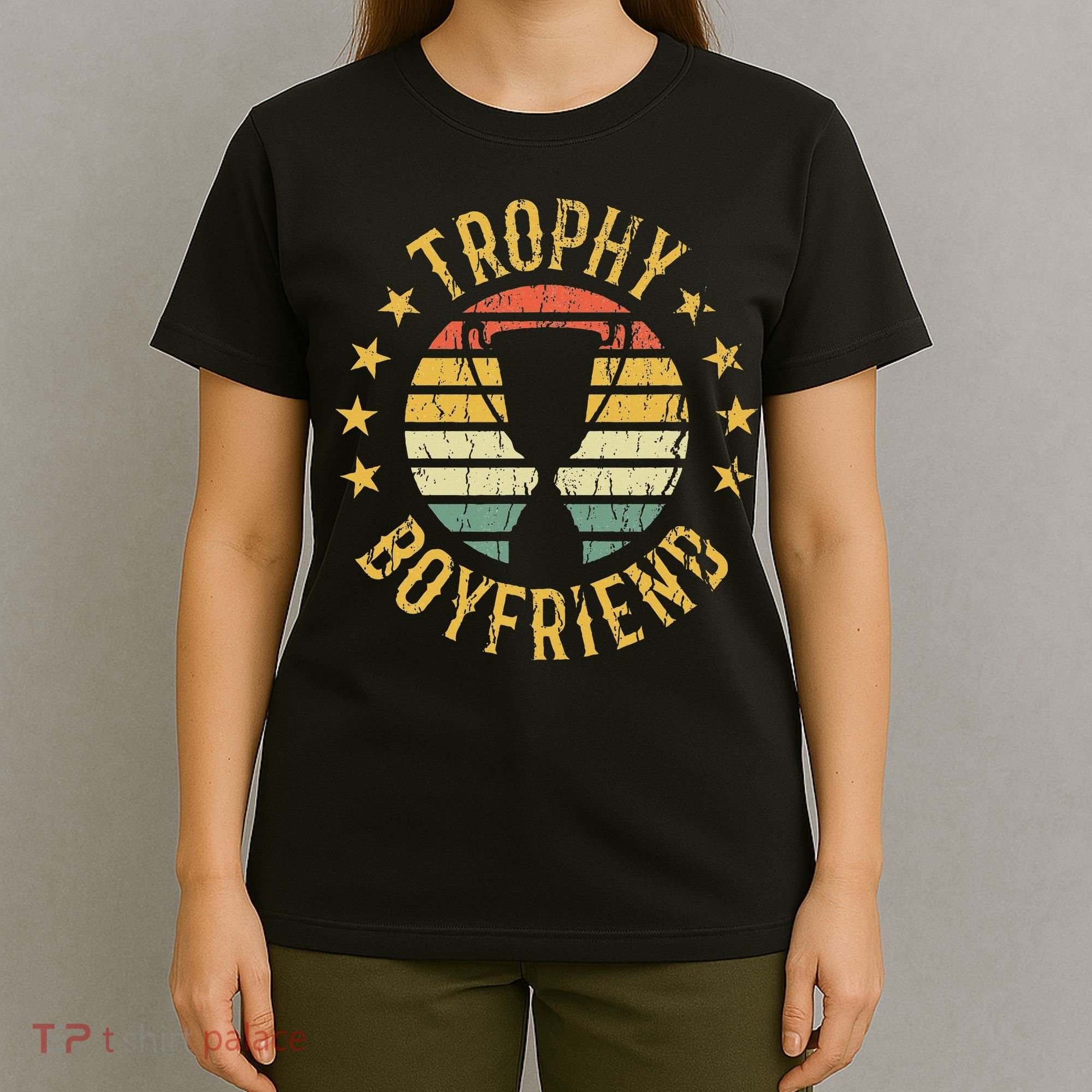 Trophy Boyfriend Retro Clothes Gift For Girlfriend Valentine T-Shirt