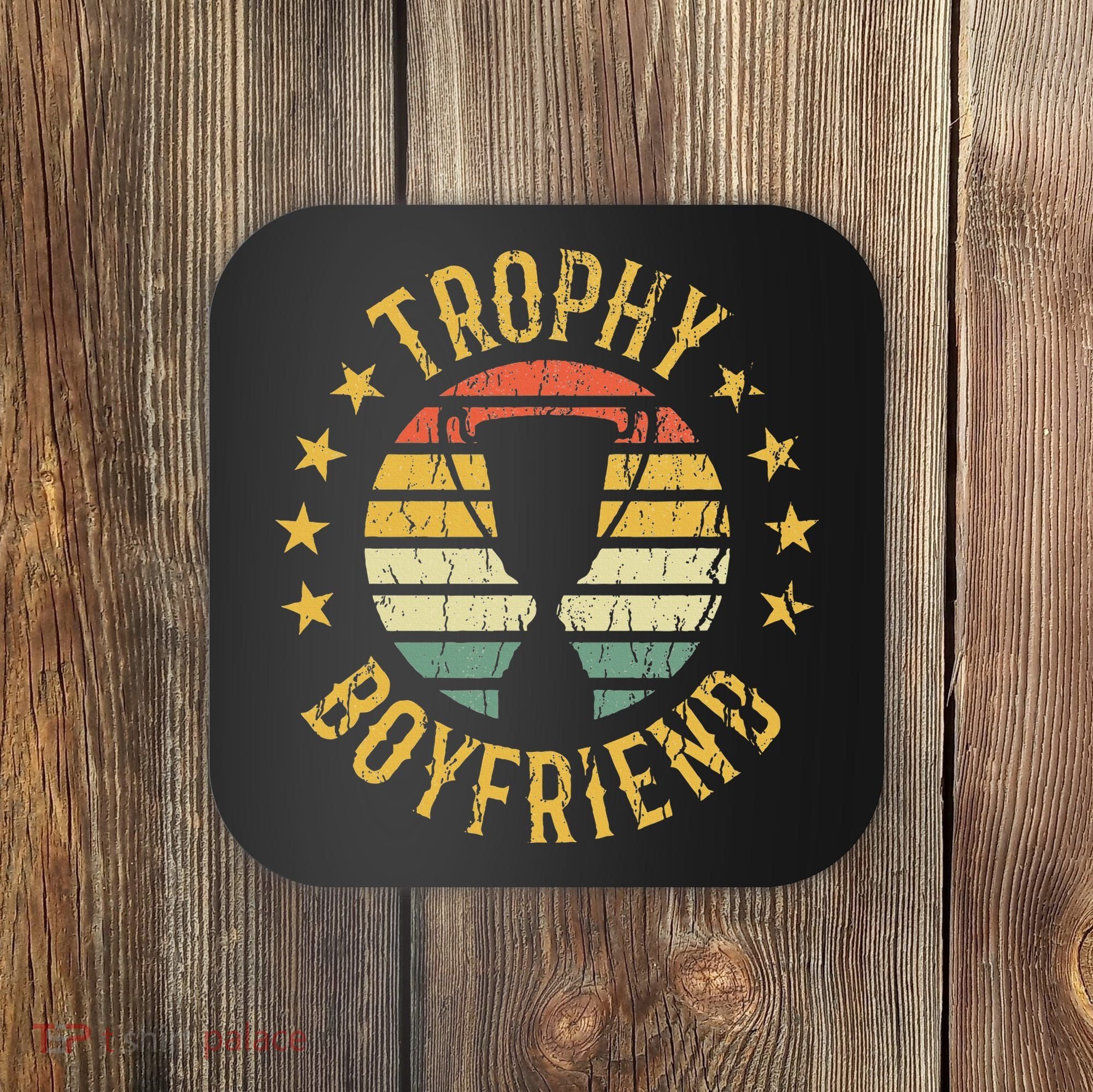 Trophy Boyfriend Retro Clothes Gift For Girlfriend Valentine Coaster