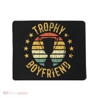 Trophy Boyfriend Retro Clothes Gift For Girlfriend Valentine Mousepad thumb 0