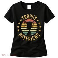 Trophy Boyfriend Retro Clothes Gift For Girlfriend Valentine Women's T-Shirt thumb 0