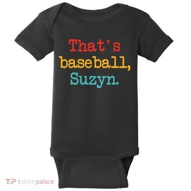 That's Baseball Suzyn Apparel Baby Bodysuit