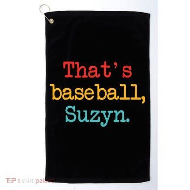 That's Baseball Suzyn Apparel Golf Towel