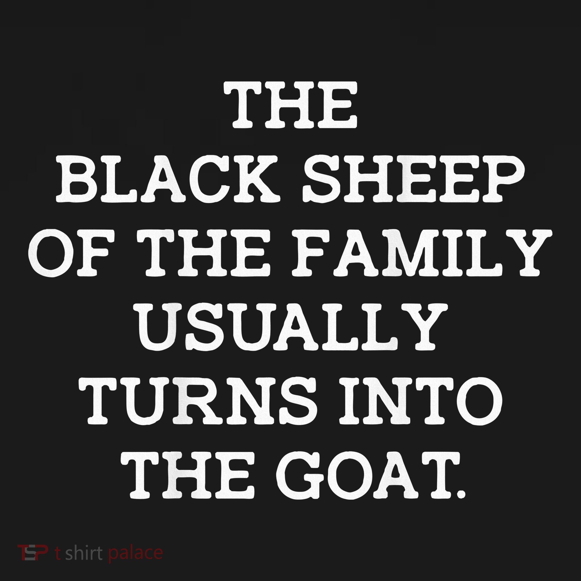 The Black S.H.E.E.P Of The Family Usually Turns Into Goat Women's Tank Top
