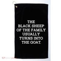 The Black S.H.E.E.P Of The Family Usually Turns Into Goat Golf Towel thumb 0