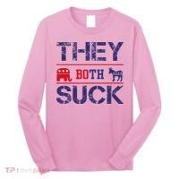 They Both Suck Anti Political Long Sleeve Shirt thumb 0