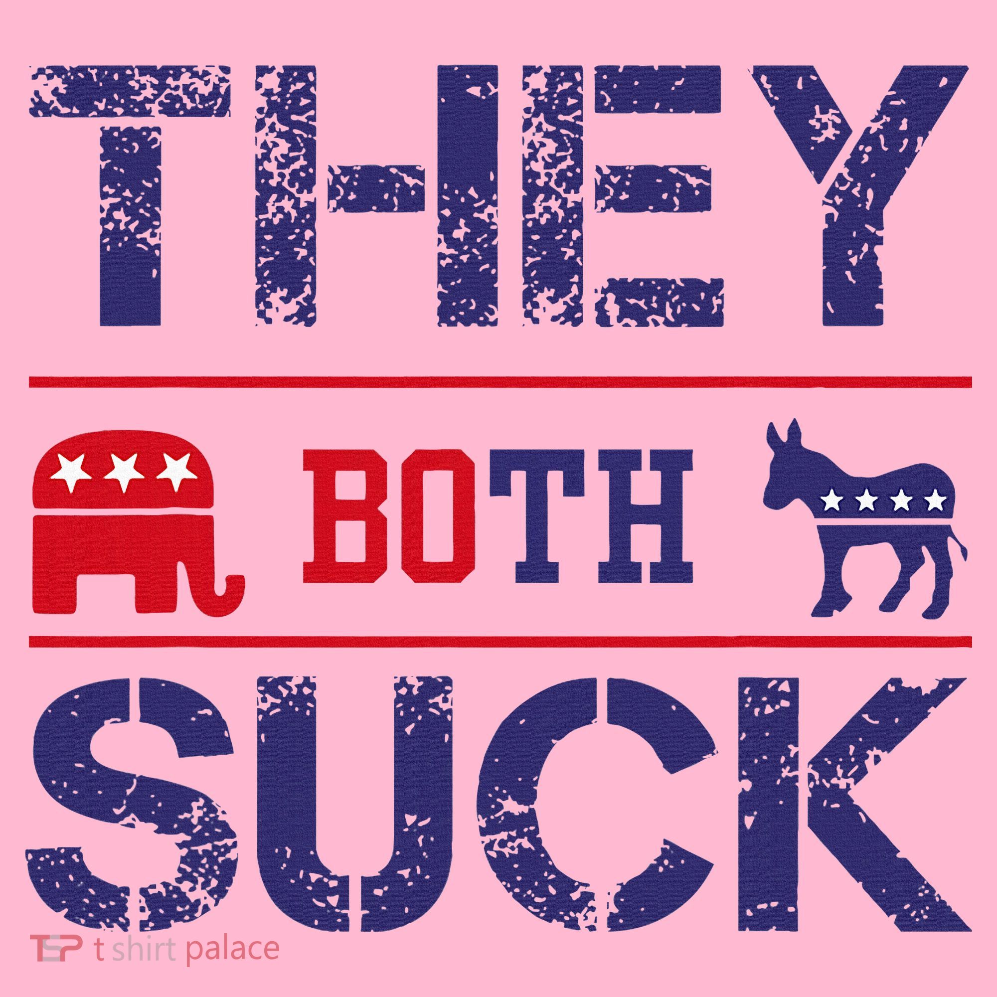 They Both Suck Anti Political Long Sleeve Shirt