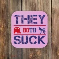 They Both Suck Anti Political Coaster thumb 0