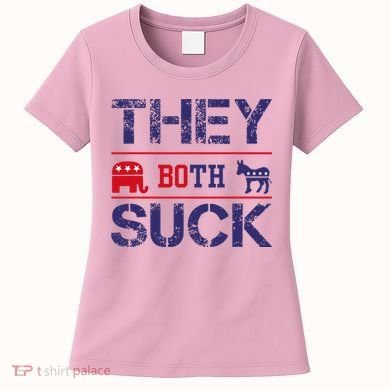 They Both Suck Anti Political Women's T-Shirt