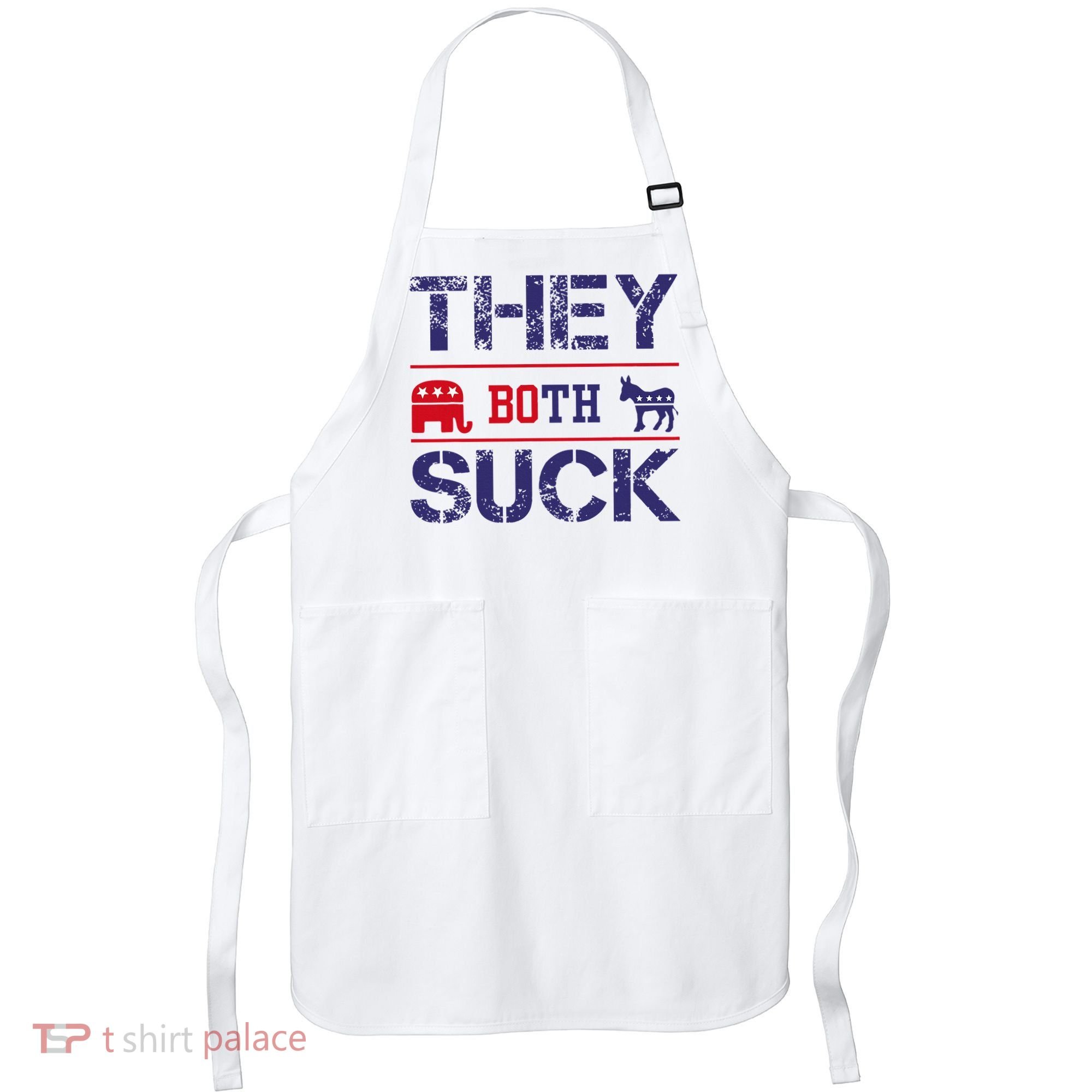 They Both Suck Anti Political Apron