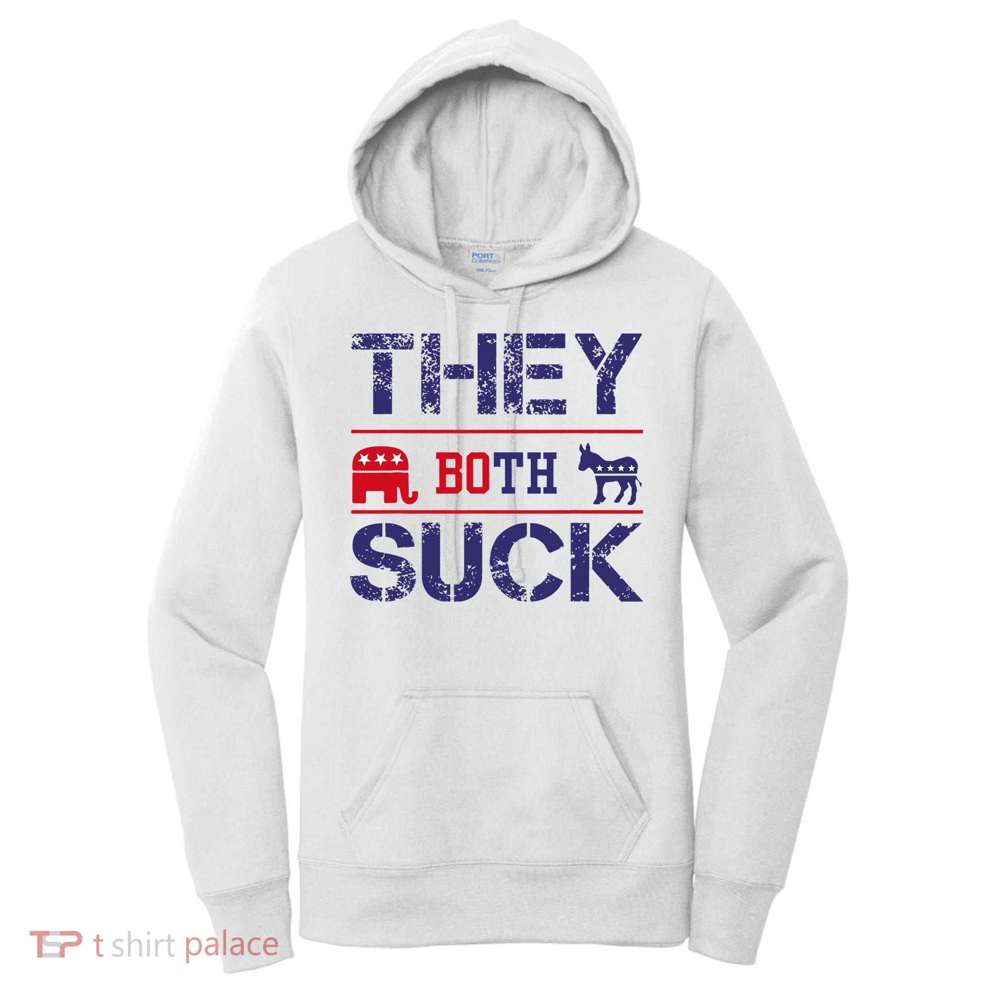 They Both Suck Anti Political Women's Hoodie