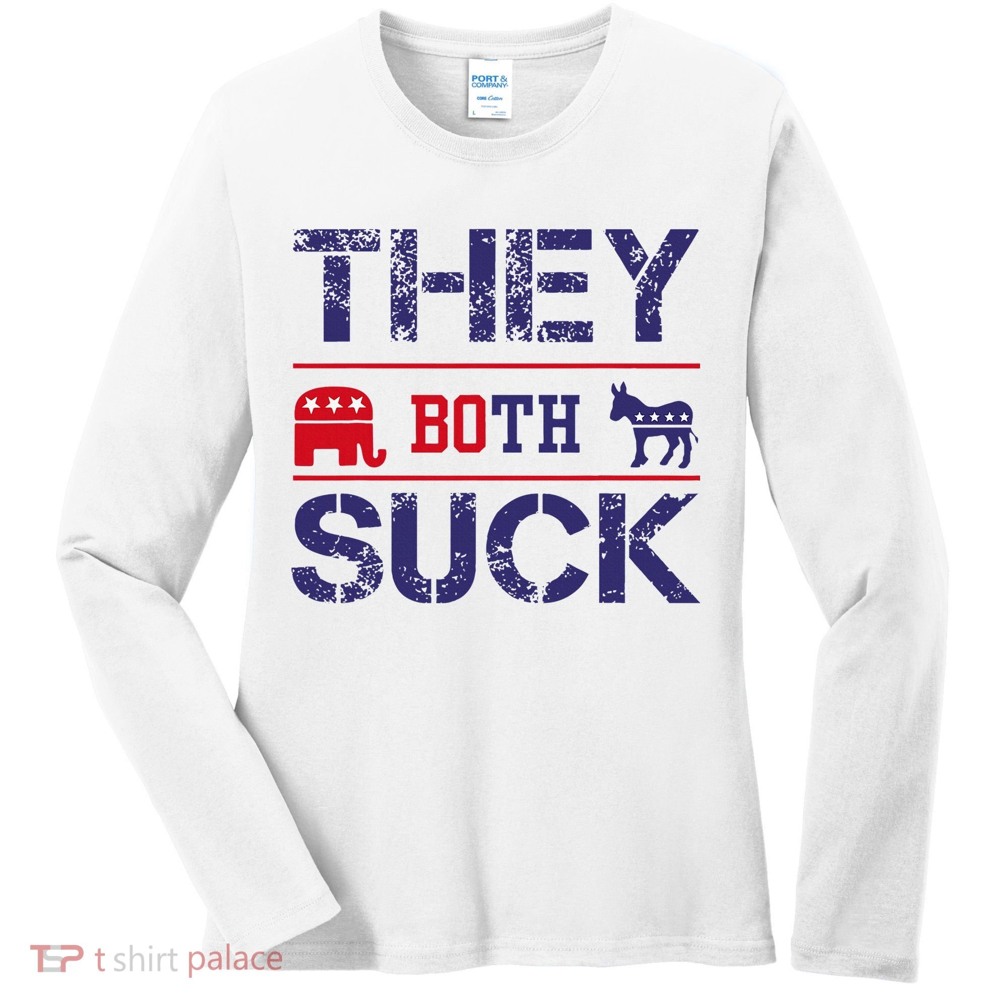They Both Suck Anti Political Women's Long Sleeve Shirt