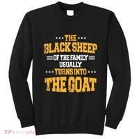 The Black S.H.E.E.P Of The Family Usually Turns Into The Goat Sweatshirt thumb 0