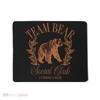 Team Bear Social Club I Choose The Bear Mousepad thumb 0