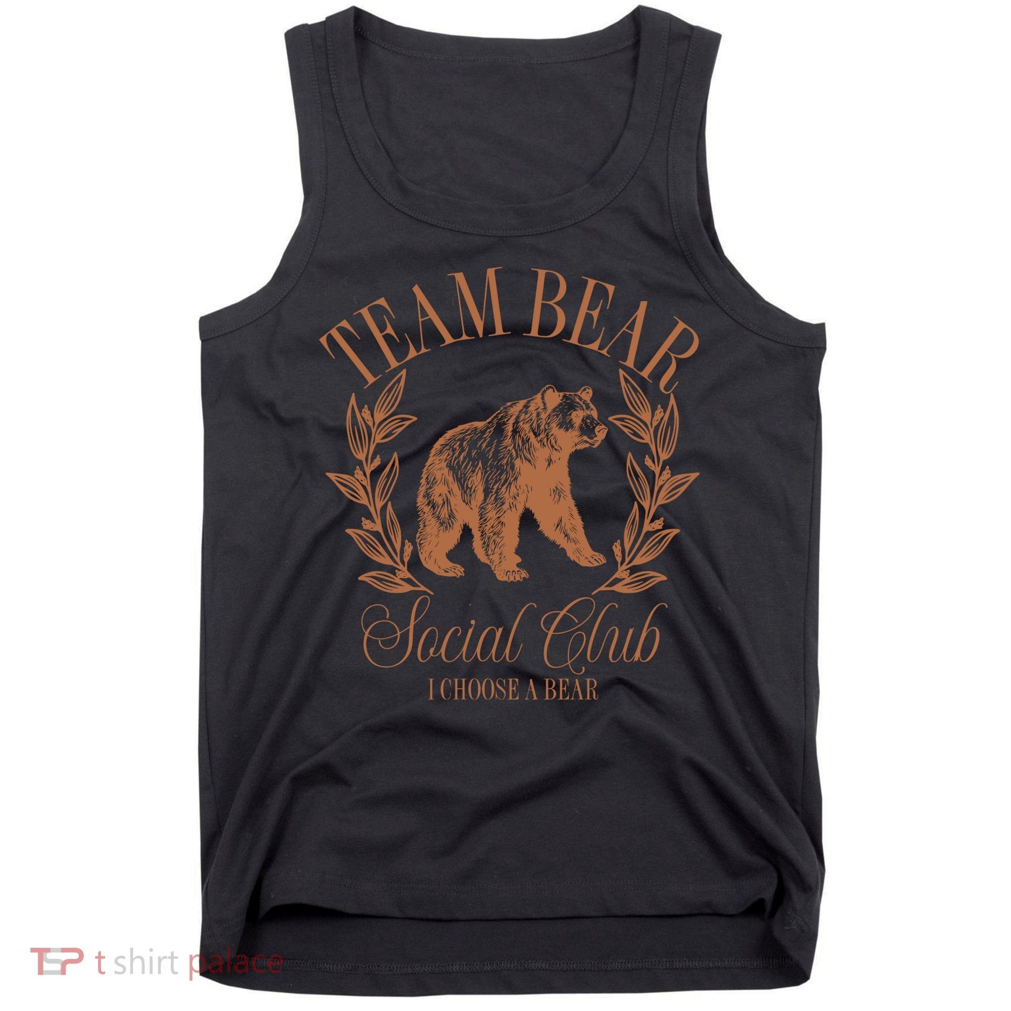 Team Bear Social Club I Choose The Bear Tank Top
