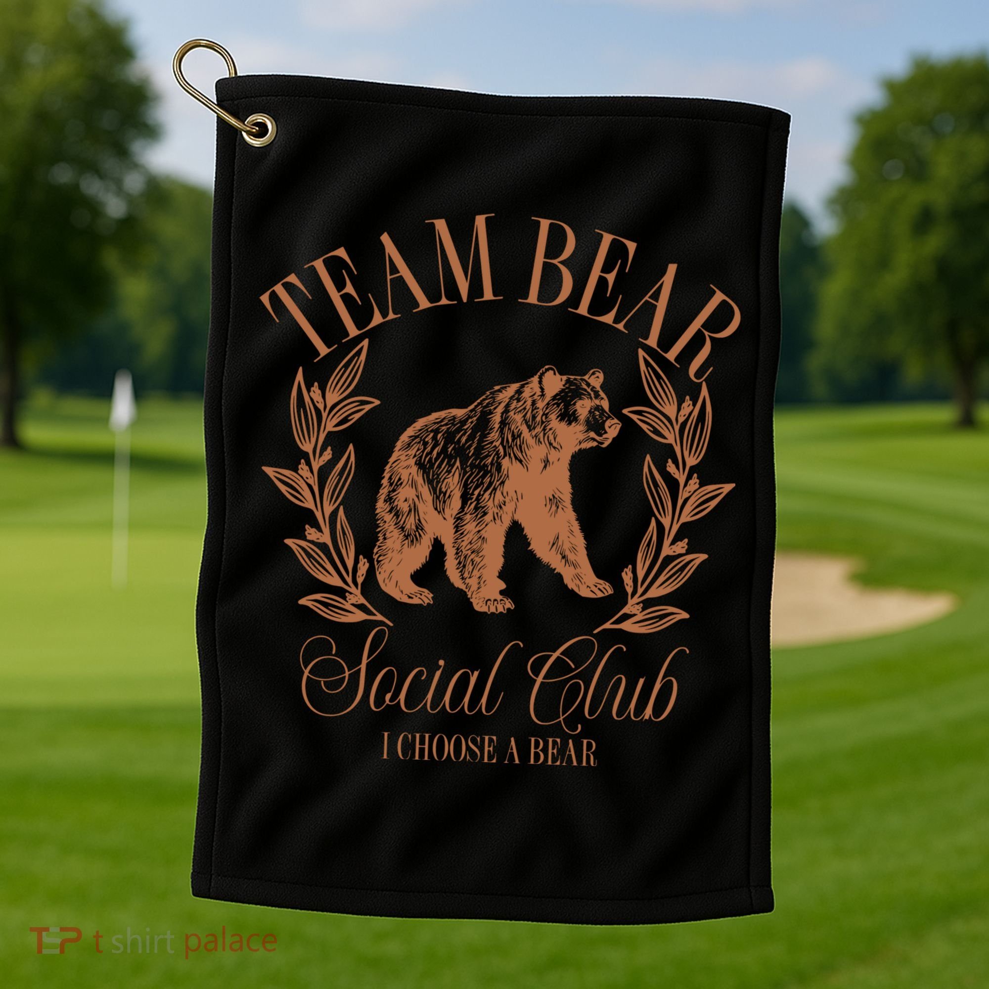 Team Bear Social Club I Choose The Bear Golf Towel