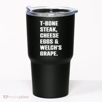 T Bone Steak Cheese Eggs And Welchs Grape Tumbler thumb 0