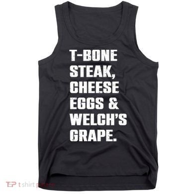 T Bone Steak Cheese Eggs And Welchs Grape Tank Top