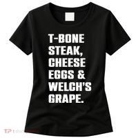 T Bone Steak Cheese Eggs And Welchs Grape Women's T-Shirt thumb 0