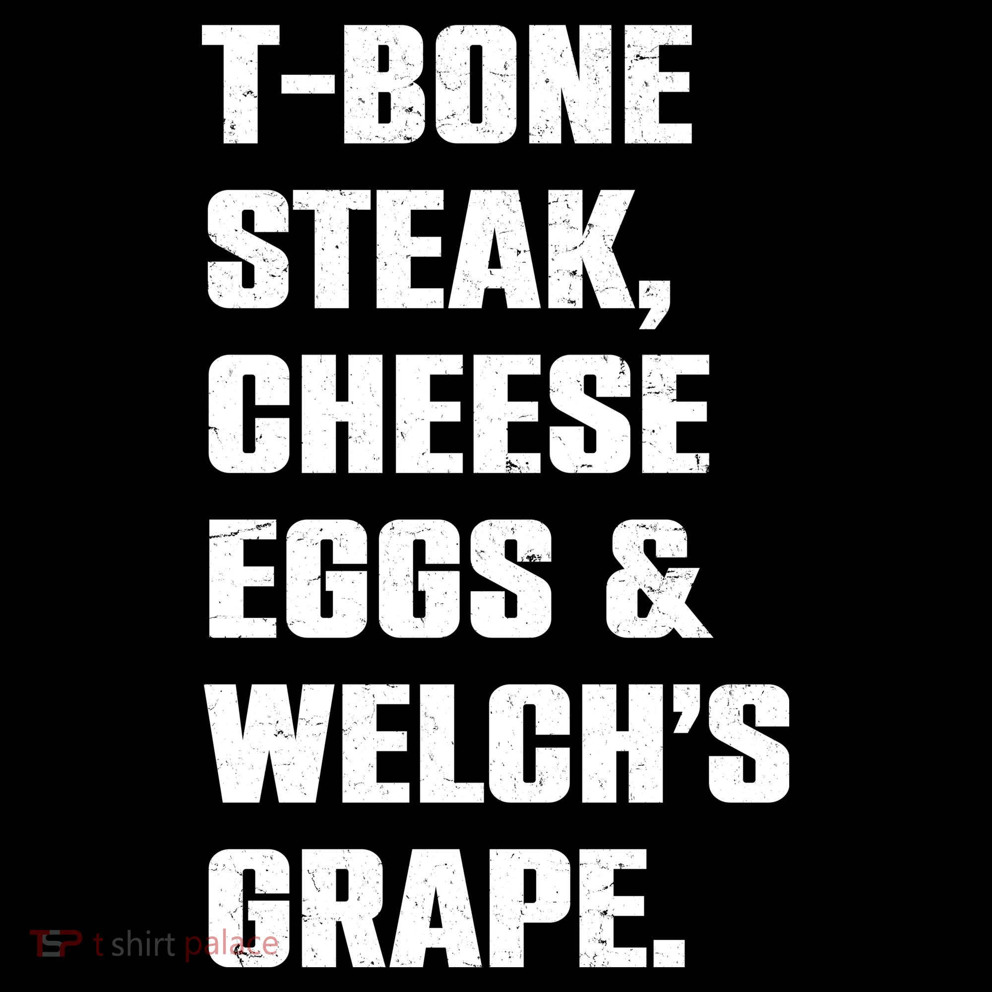 T Bone Steak Cheese Eggs And Welchs Grape Women's T-Shirt
