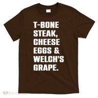 T Bone Steak Cheese Eggs And Welchs Grape T-Shirt thumb 0