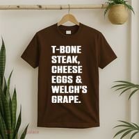 T Bone Steak Cheese Eggs And Welchs Grape T-Shirt thumb 2