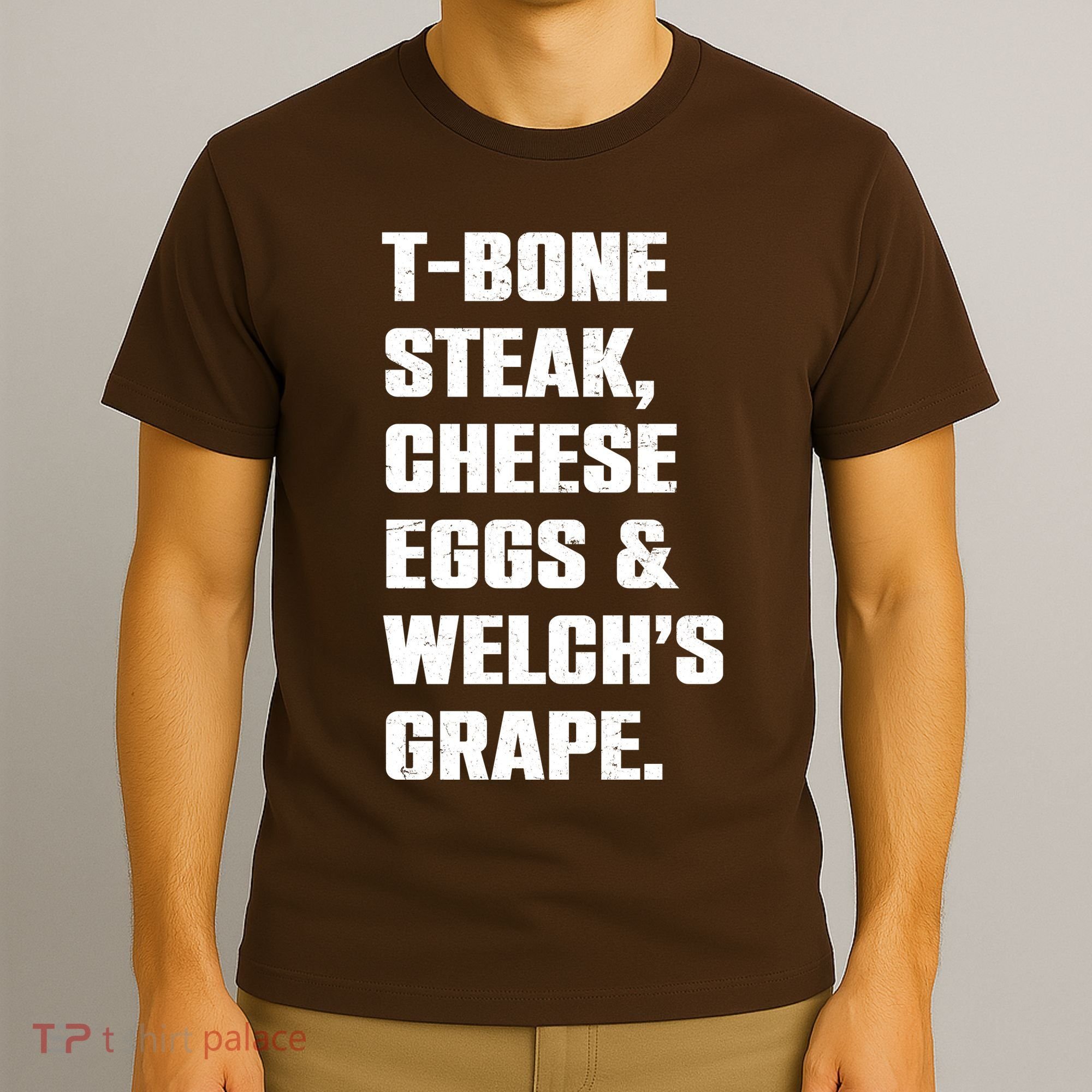 T Bone Steak Cheese Eggs And Welchs Grape T-Shirt