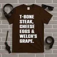 T Bone Steak Cheese Eggs And Welchs Grape T-Shirt thumb 5