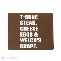 T Bone Steak Cheese Eggs And Welchs Grape Mousepad thumb 0