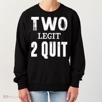 Two Birthday Two Legit 2 Quit Funny Women's Sweatshirt thumb 0