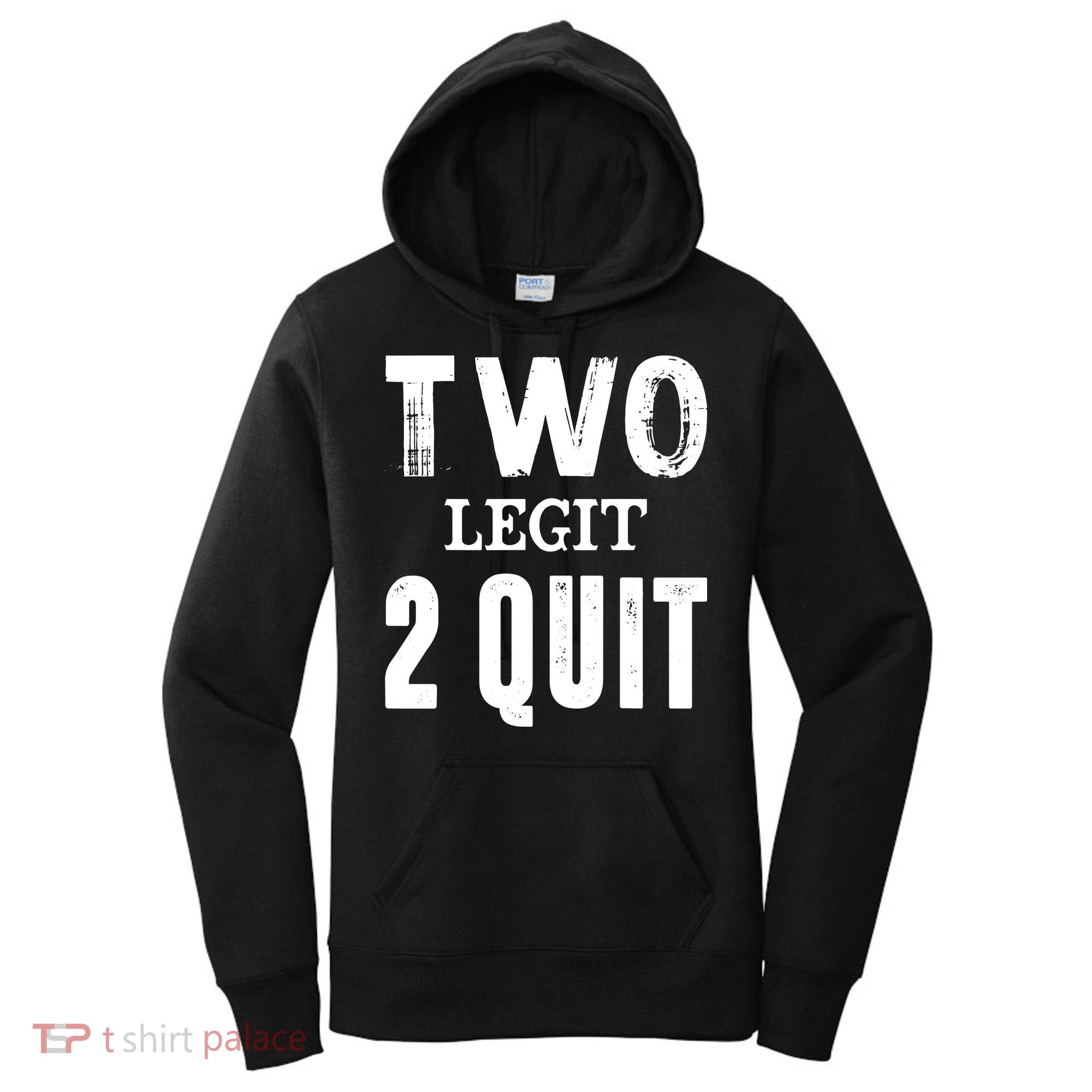 Two Birthday Two Legit 2 Quit Funny Women's Hoodie