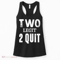 Two Birthday Two Legit 2 Quit Funny Women's Tank Top thumb 0